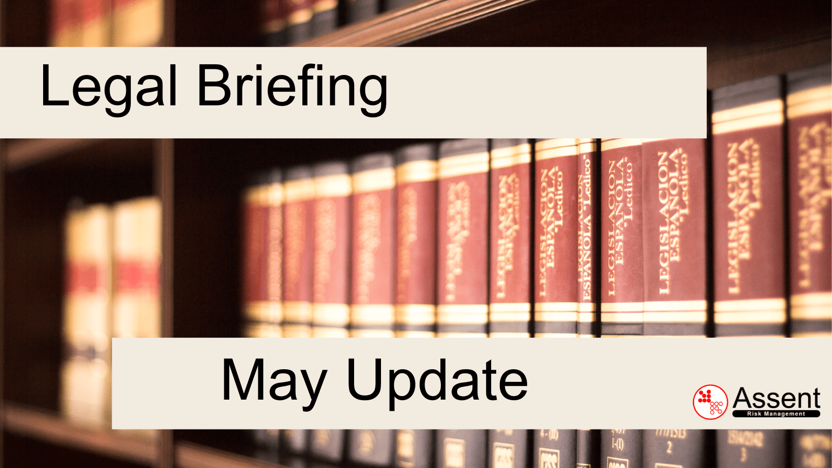 May Legal Briefing